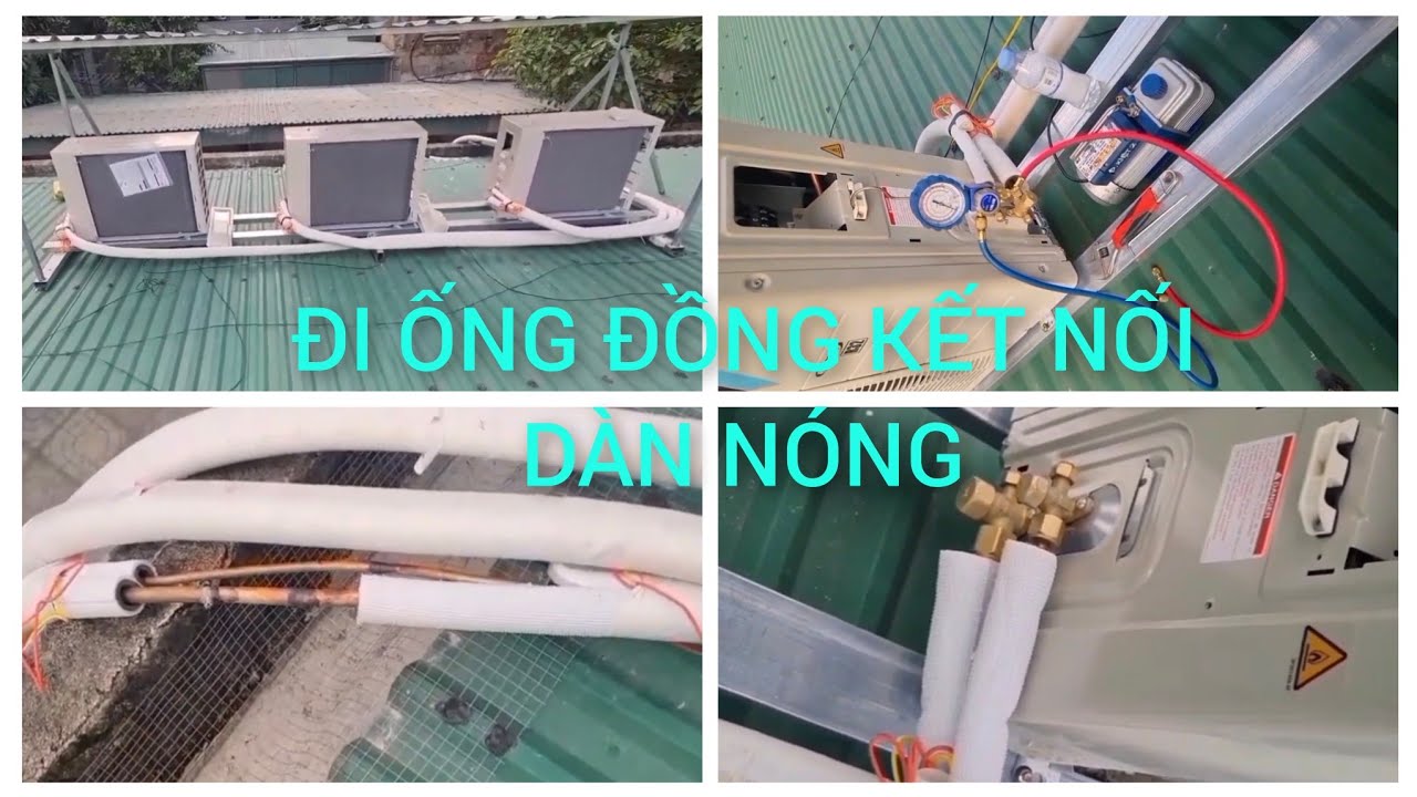 Lắp đặt máy lạnh âm trần, (P3) đi ống đồng kết nối dàn nóng Daikin