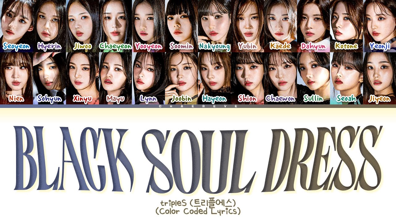 tripleS Black Soul Dress (OT24 Ver.) Lyrics (Color Coded Lyrics)