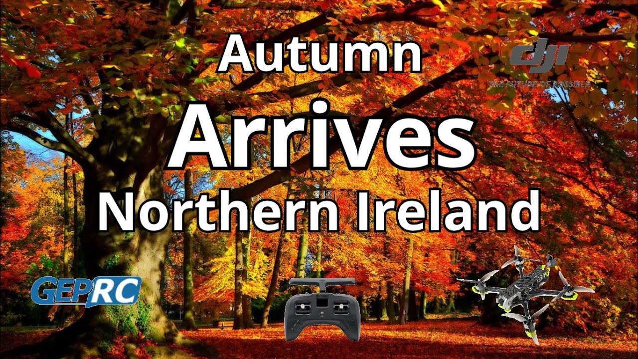 AUTUMN IS HERE - NORTHERN IRELAND - UK 2022