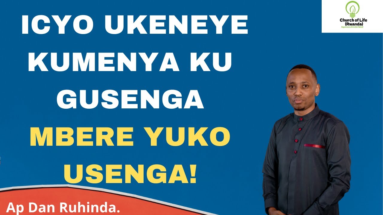 Icyo ukeneye kumenya ku GUSENGA mbere yuko usenga!