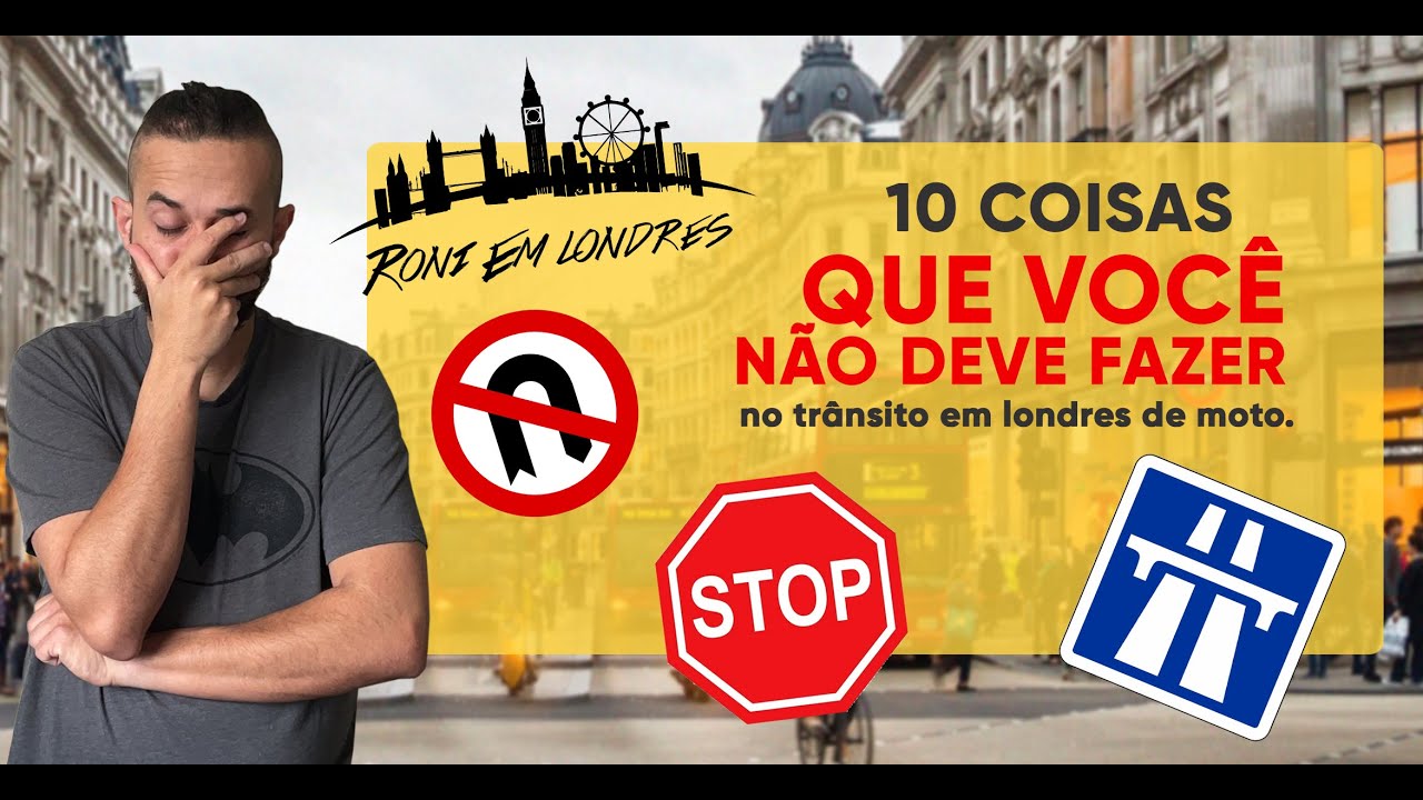 10 Coisas que não se deve fazer no transito aqui em Londres