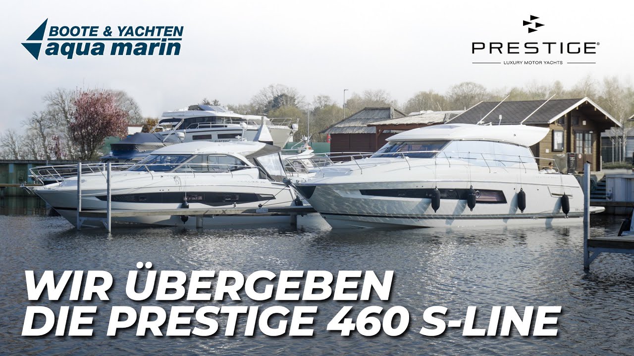 Wir starten in die Saison 2023 & Auslieferung einer Prestige 460 S-Line! #2023 #yacht