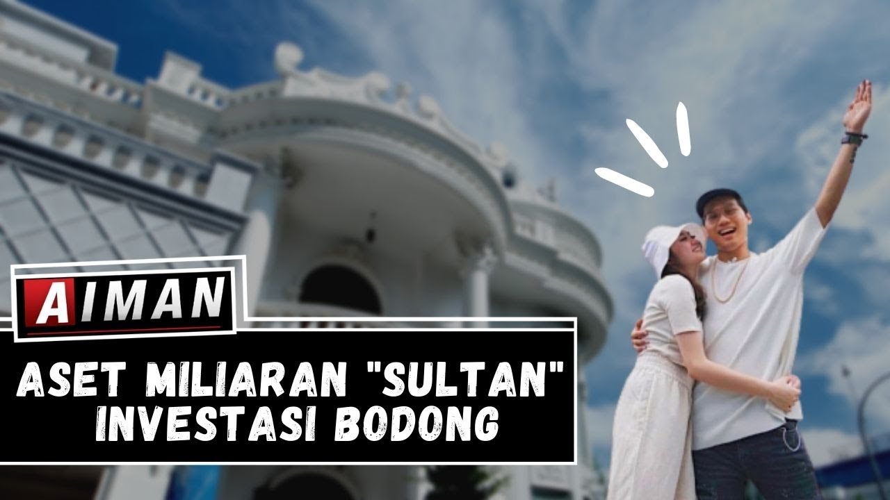 Aset Miliaran Sultan Investasi Bodong (1) - AIMAN