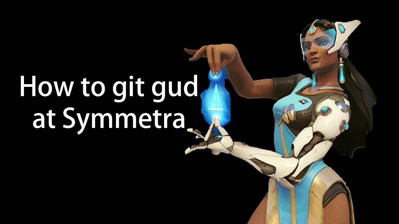 How to git gud at Symmetra