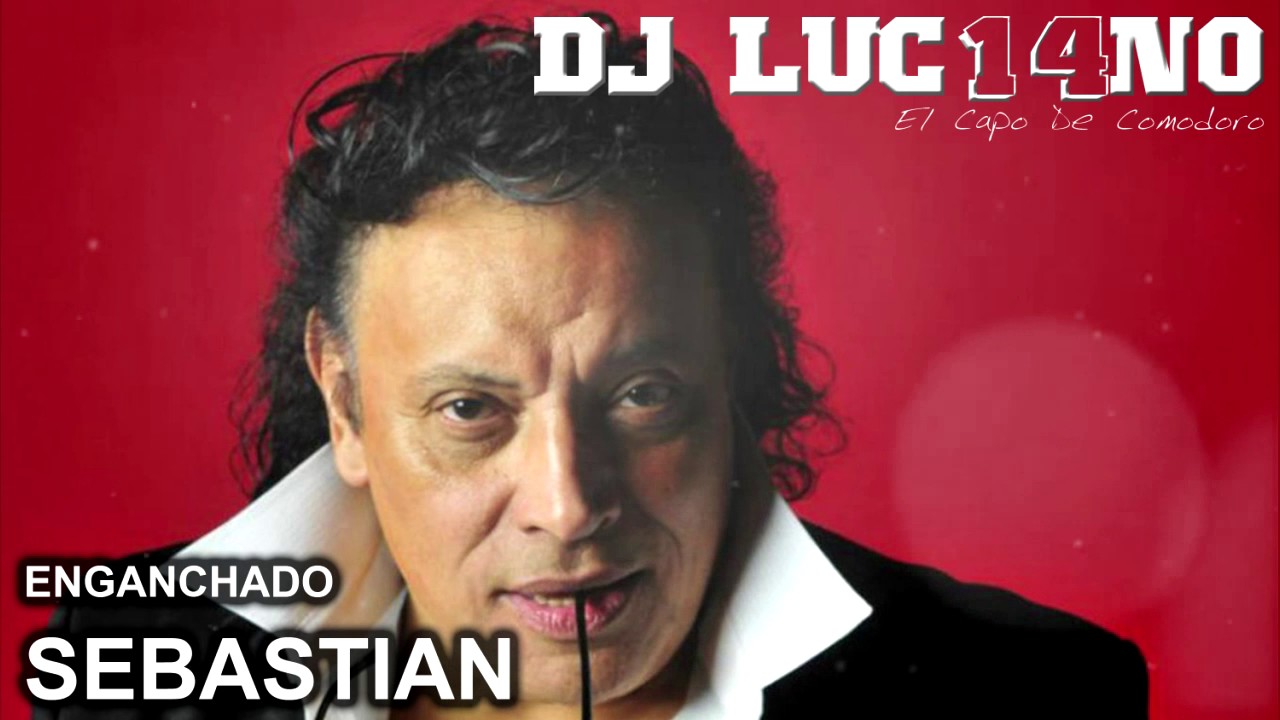 ENGANCHADO SEBASTIAN - DJ Luc14no Antileo - ORIGINAL EDIT