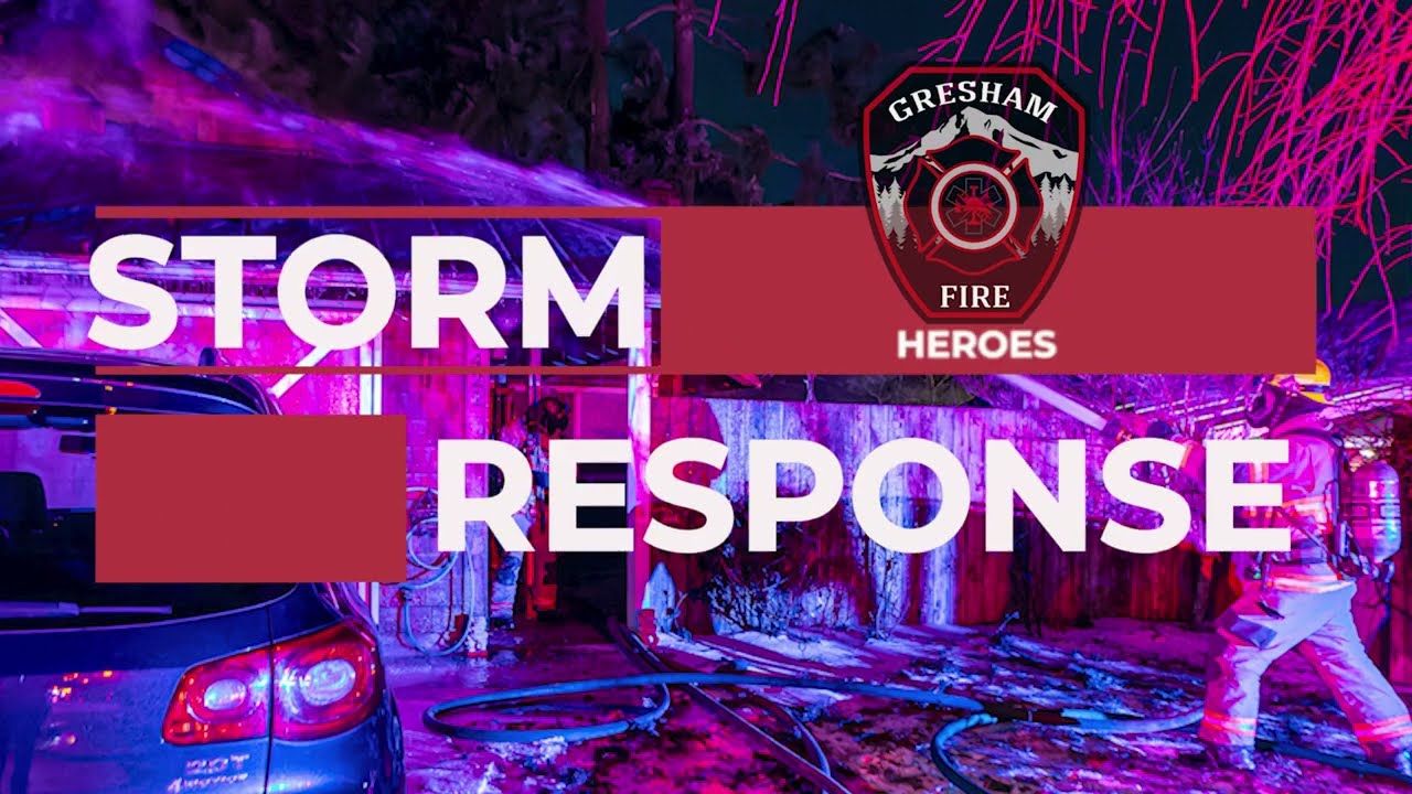 Gresham Fire | Storm Heroes