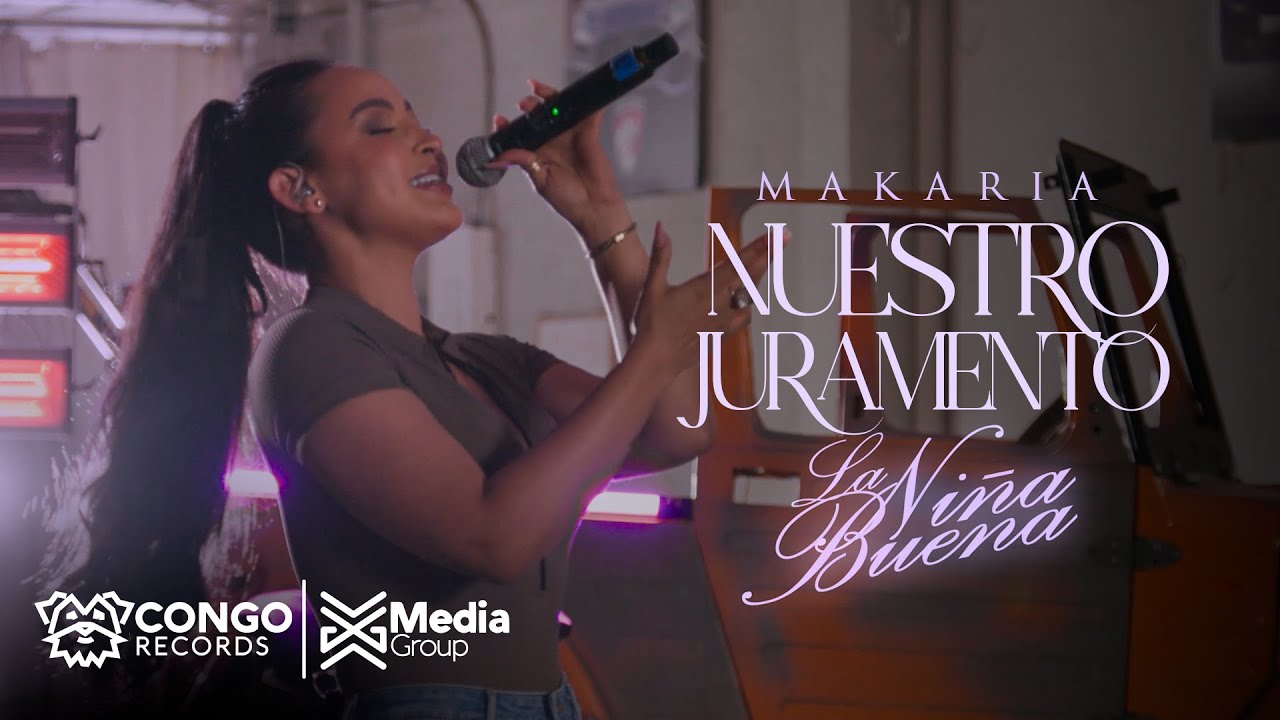 Nuestro Juramento - Makaria - (Video Oficial) #laniñabuena