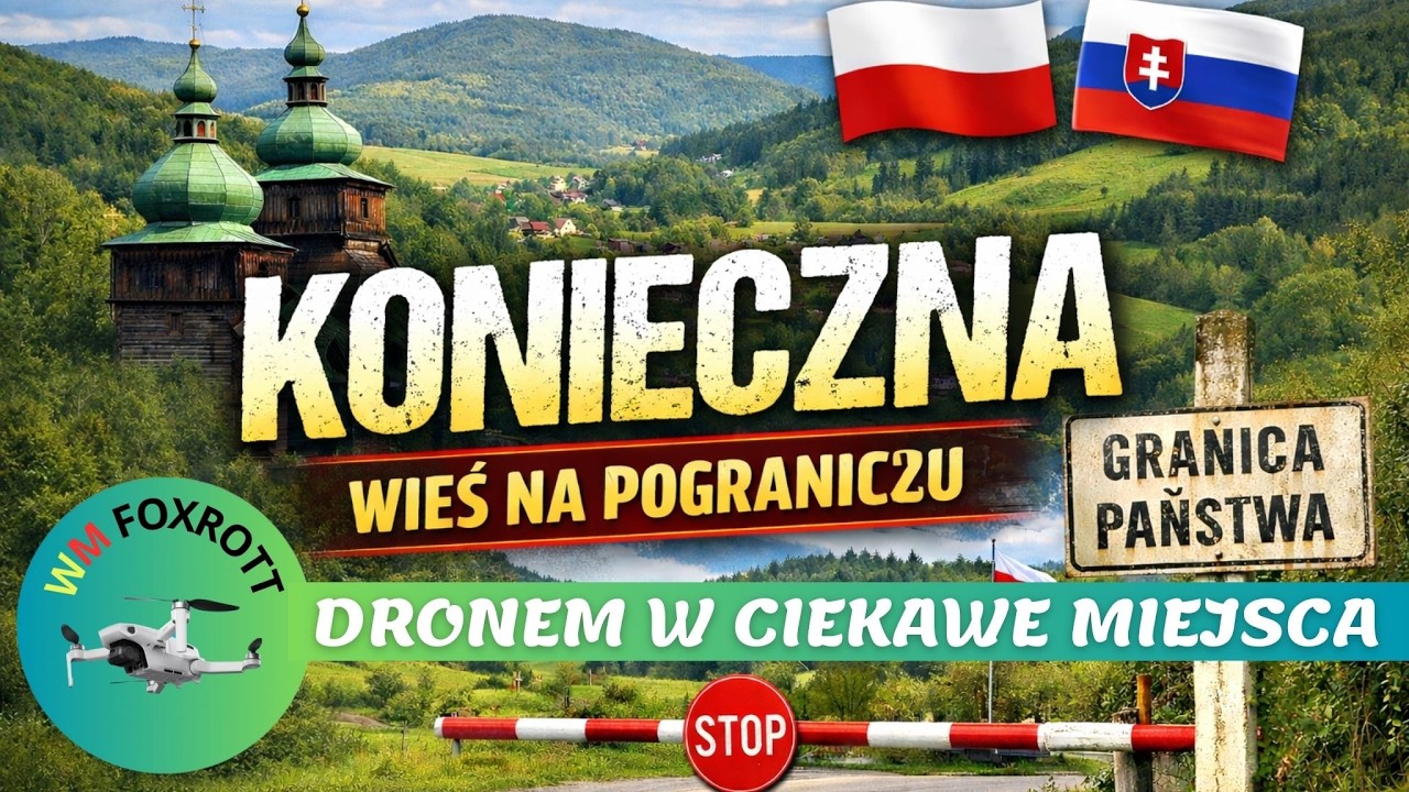 Konieczna - wioska na pograniczu, Beskid Niski - Dronem w ciekawe miejsca - WM | Foxtrott, #beskid,
