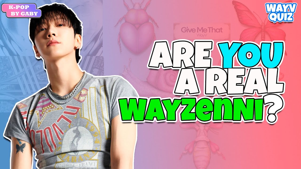 ARE YOU A REAL WayZenNi? | WAYV QUIZ | NCT QUIZ | KPOP GAME (ENG/SPA)