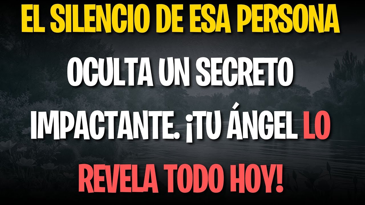 ​El silencio de esa persona oculta un secreto impactante. ¡Tu ángel lo revela todo hoy!​