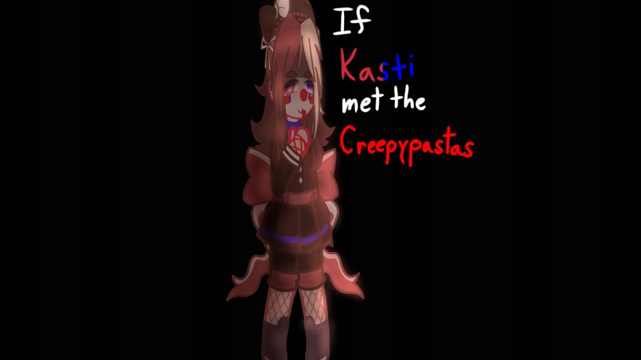 If my OCs met the Creepypastas Part VII: Kasti the Clown