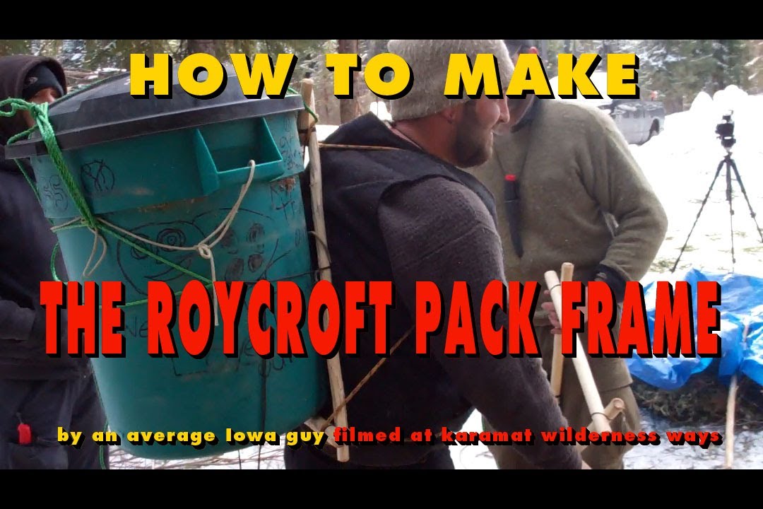 How to Make a Roycroft Pack Frame