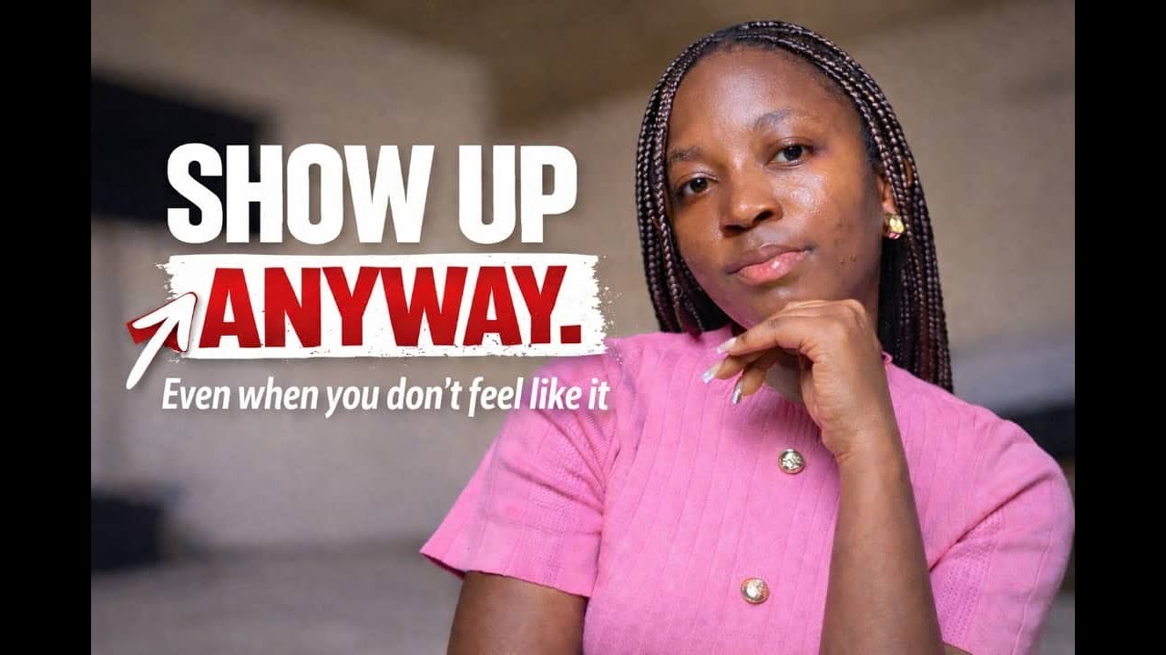 This Is Your Sign To Show Up In 2026 | How Showing Up Consistently Can Change Your Life.
