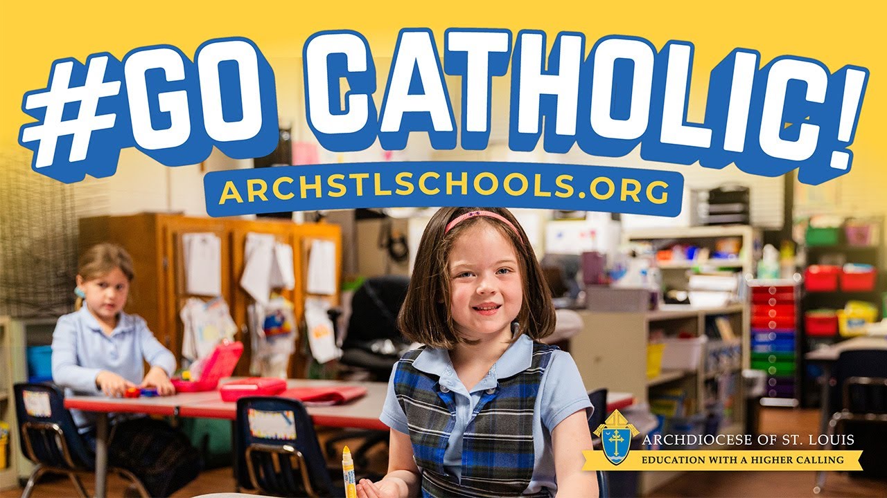 GO Catholic! - Celebrating over 200 years of Catholic Education in St. Louis