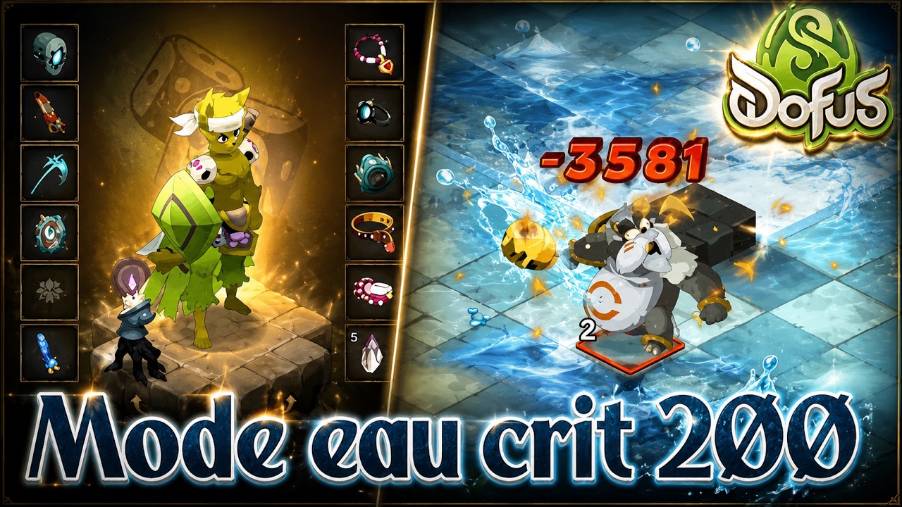 [Dofus] MON NOUVEAU MODE EAU DO CRIT 200 POUR PVM !