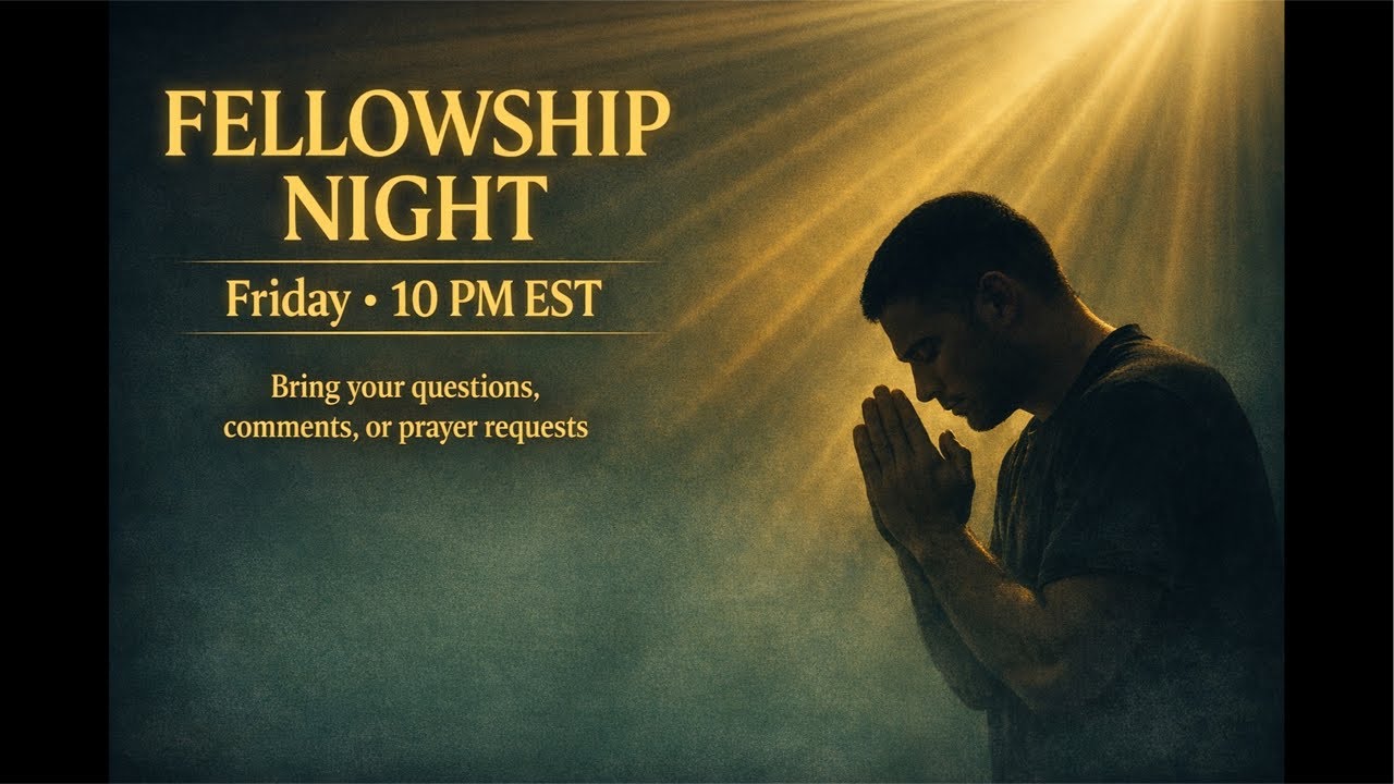 Fellowship Night  | Live @ 10PM w/ Pastor Keyomo Butler