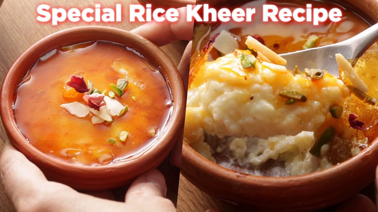 Eid Special Rice Kheer Recipe Anyone Can Make