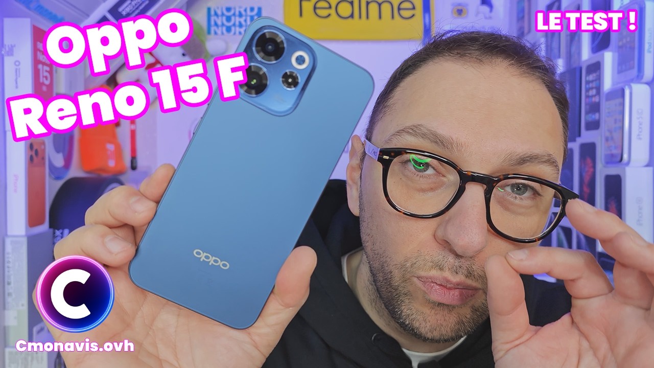 J'ai testé le Oppo Reno 15 F (ou FS)