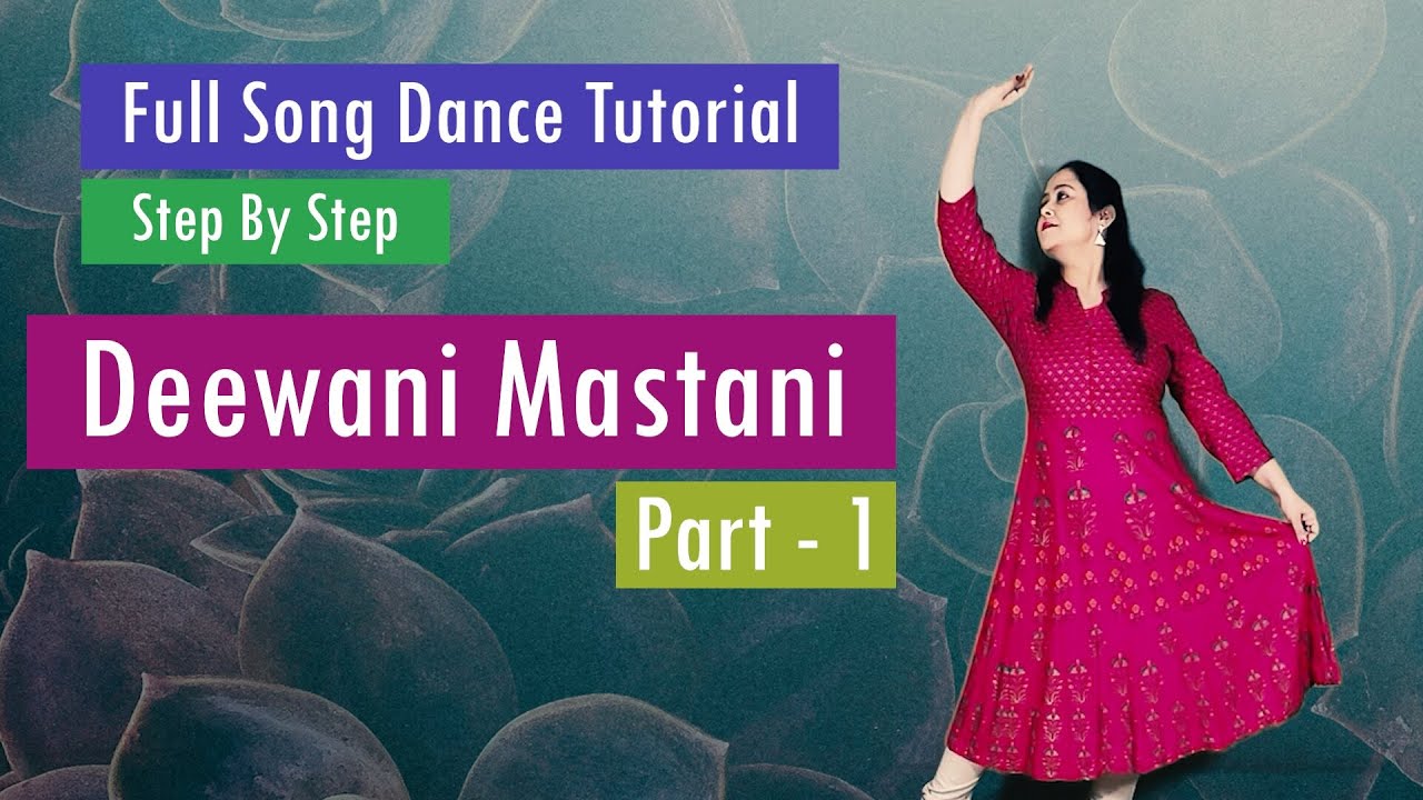 सीखिए - Deewani Mastani || Full Song Dance Tutorial || Step By Step || Part - 1 || #tutorial #dance