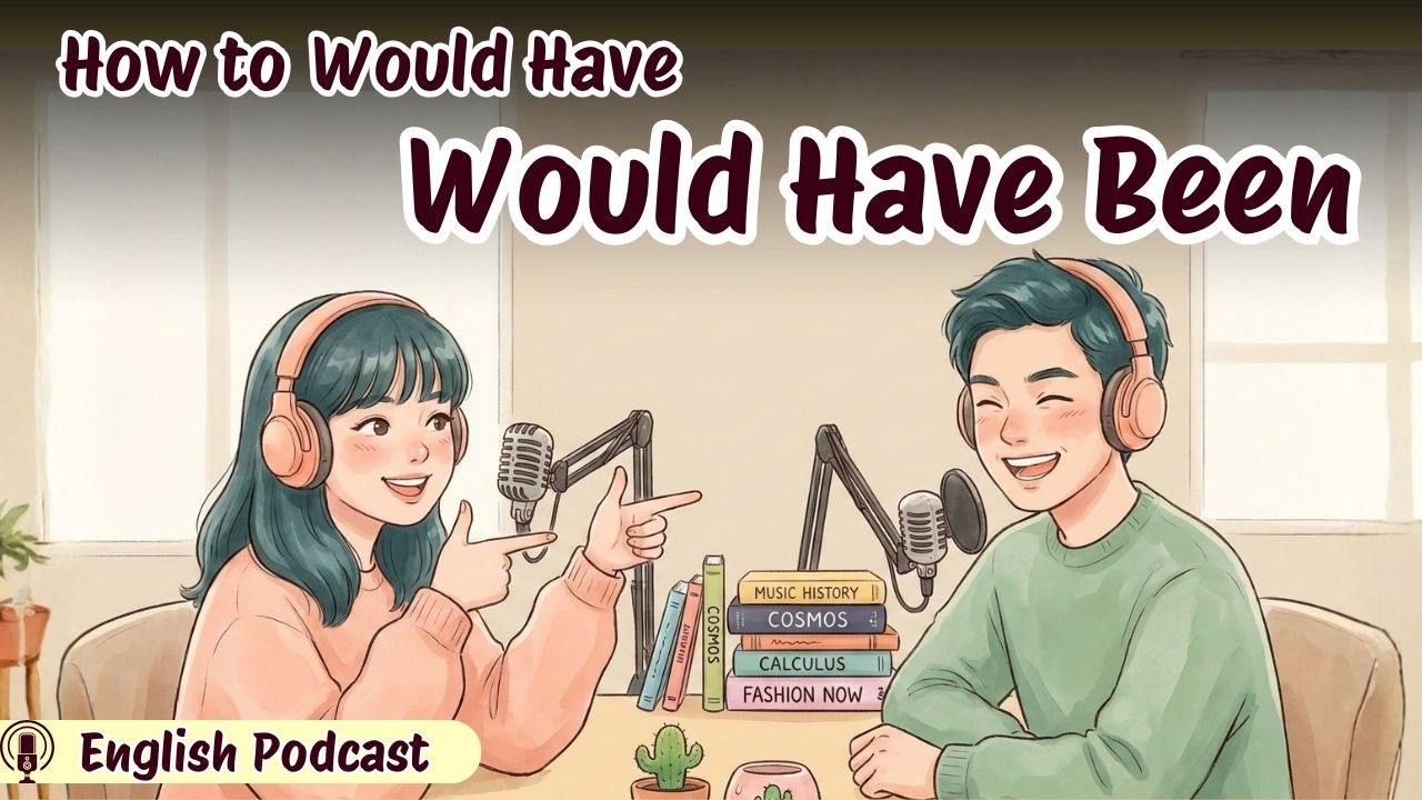 90% of Learners Use “Would Have” Wrong – Fix It Now
