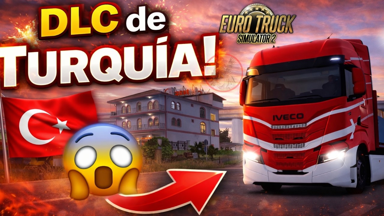 DLC Turquia en ETS2 - Nuevo DLC de Mapa para Euro Truck Simulator 2 - Noticia en Espa&ntilde;ol