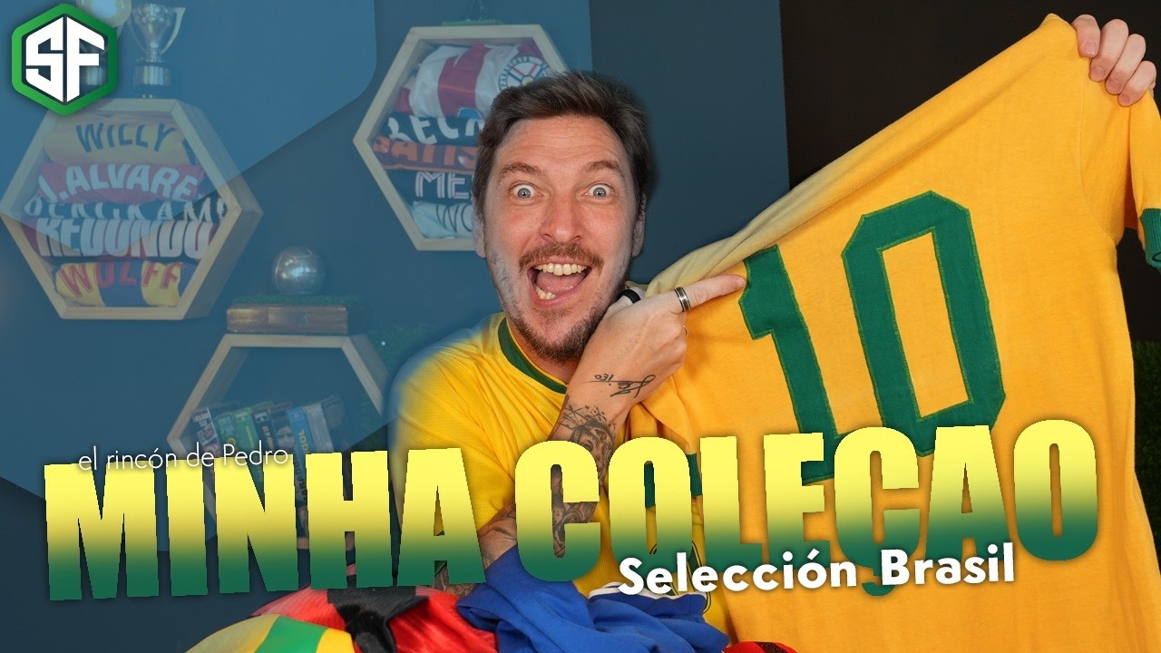 Las camisetas más HISTÓRICAS de Brasil 🇧🇷 | La colección de Pedro