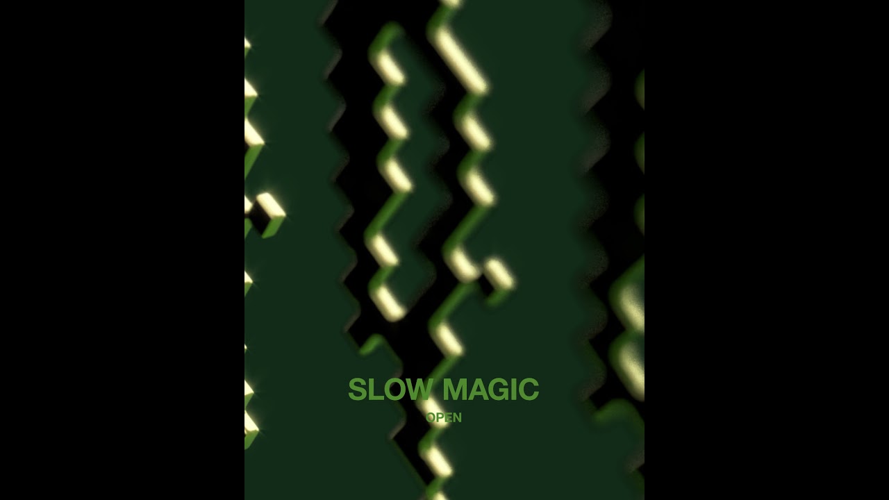 Slow Magic  - OPEN (Out Now On Gouldian Finch 4 via Bitbird x Snippet)