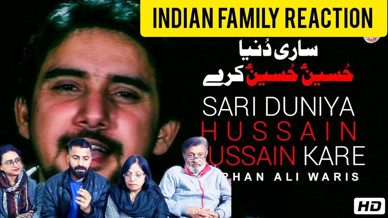 Indian family Reaction saari duniya Hussain Hussain kare | Farhan Ali waris | #islamicnaat