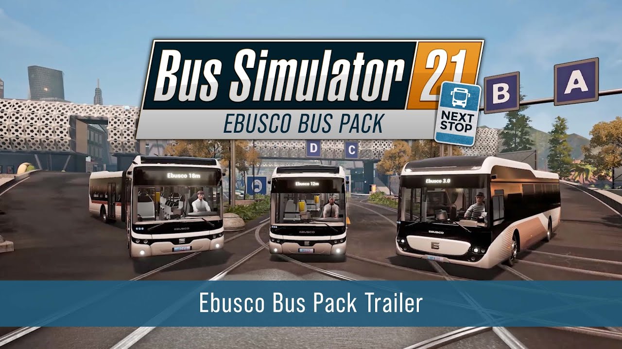 Bus Simulator 21 Next Stop &ndash; Ebusco Bus Pack Trailer
