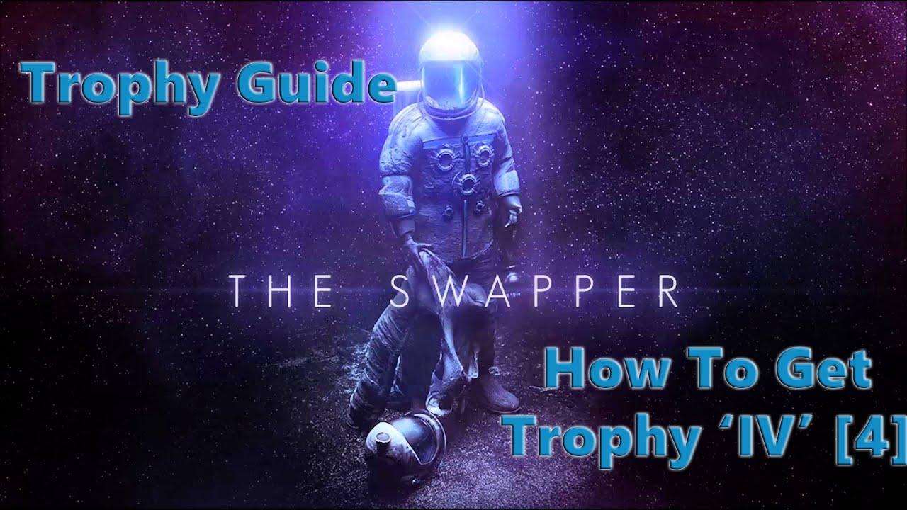 The Swapper Trophy Guide - How To Get Trophy IV [4] PS Plus Free Game Of The Month January