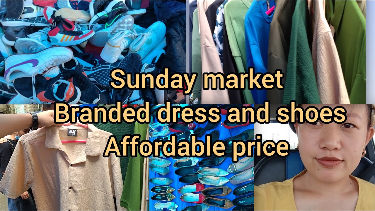 Imphal Sunday market # branded dresses and shoes at an affordable price 