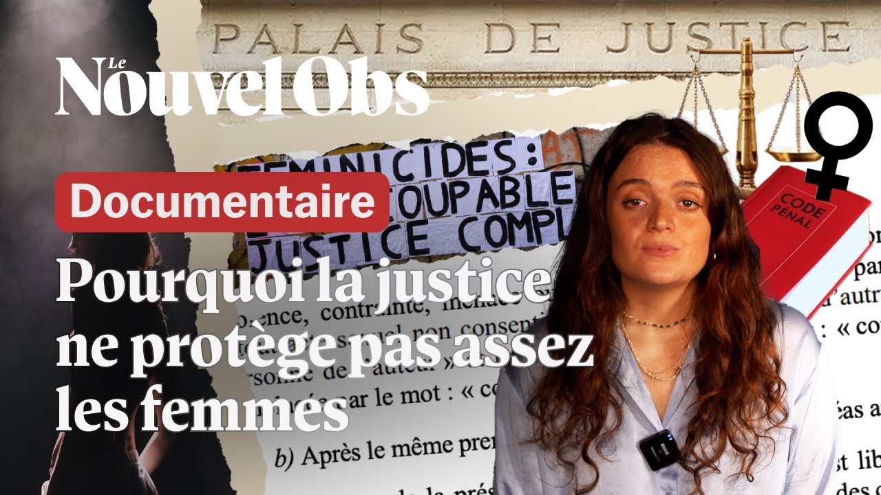 Consentement dans la loi : pourquoi la justice peine (encore) &agrave; prot&eacute;ger les femmes