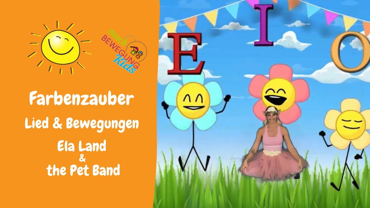 Farbenzauber AEIOU || Lieder für Kinder - bewegen und mitsingen || Official Ela Land & The Pet Band