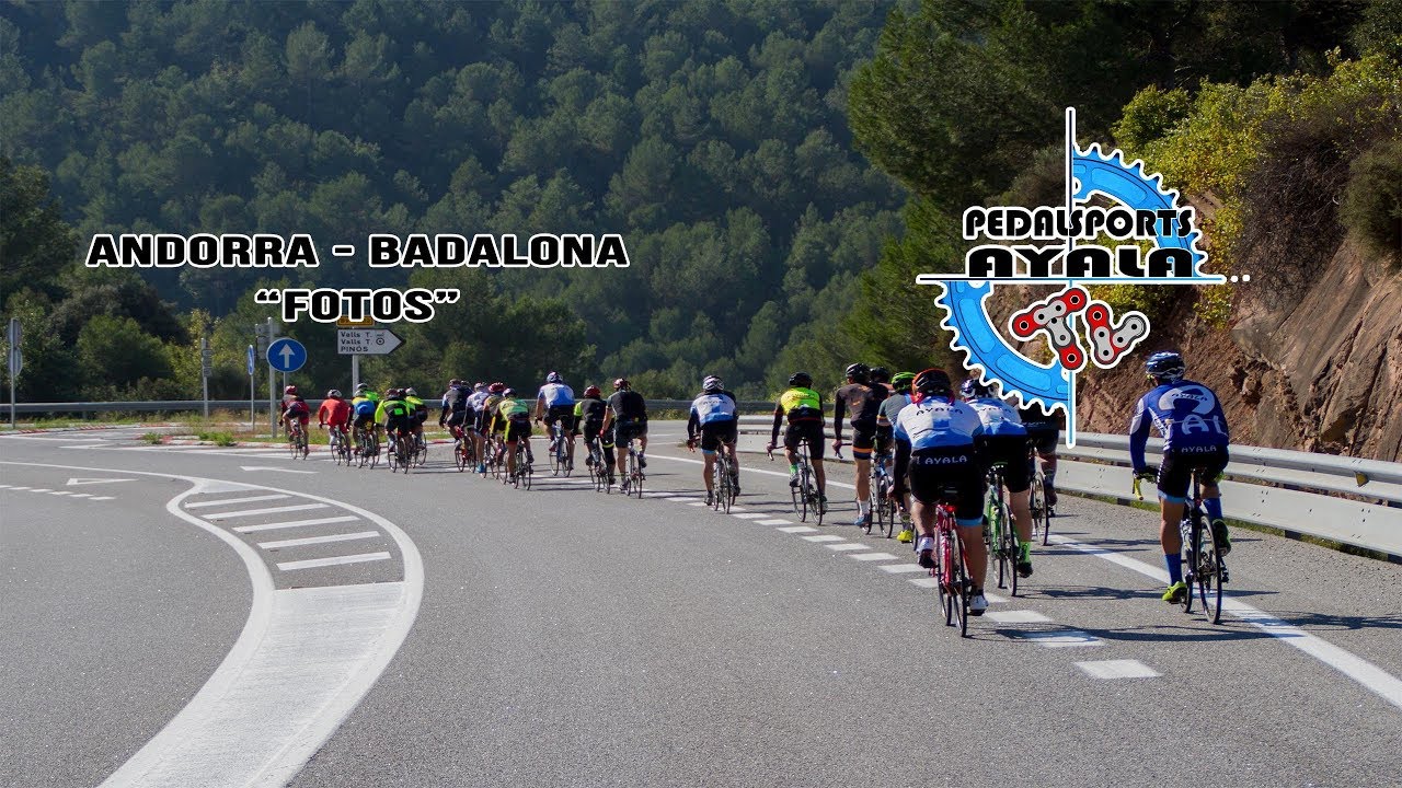 Andorra - Badalona (Fotos) | PEDALSPORTS AYALA TV