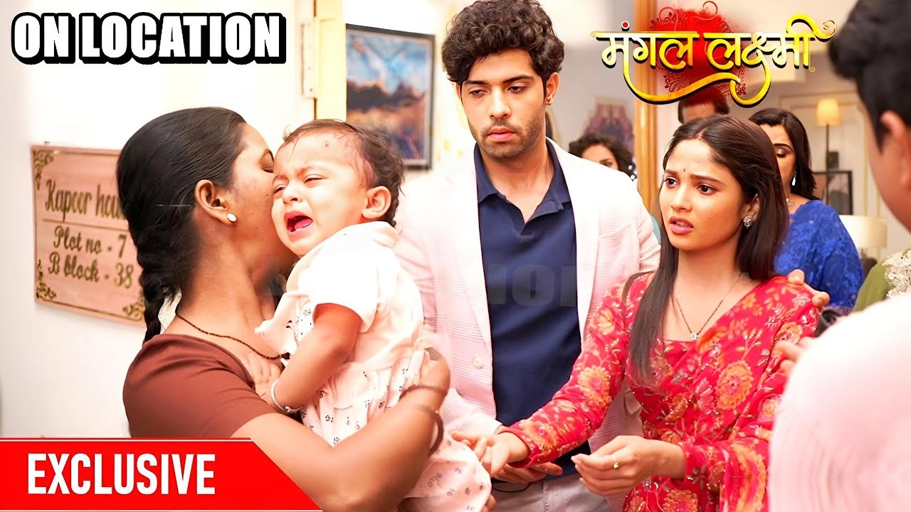Mangal Lakshmi: Baby Ko Lakshmi Se Wapas Lene Aayi Uski Maa Ya Jiya Ka Pyaadaa | ON LOCATION