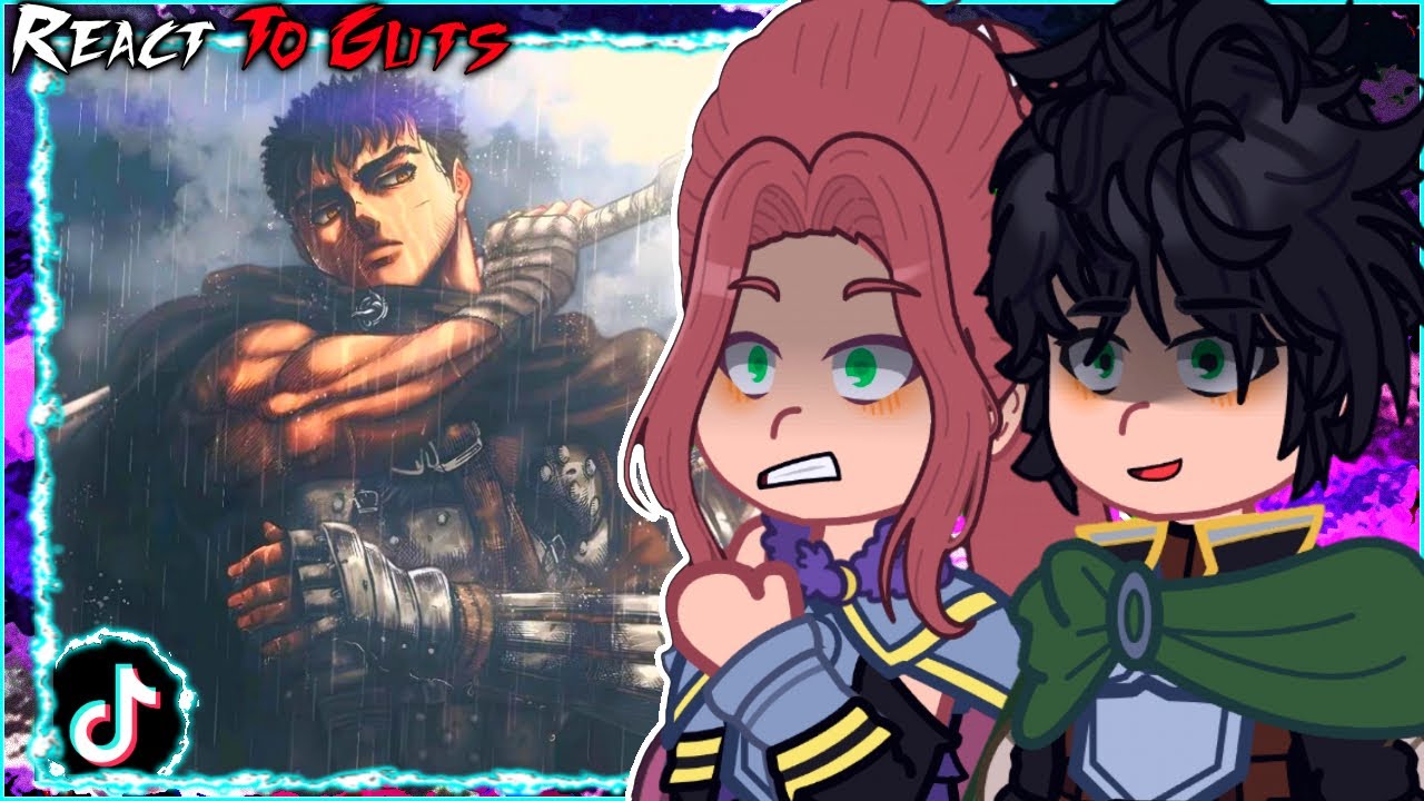 Shield Hero React to Guts - Gacha React // Tate no Yuusha X Berserk