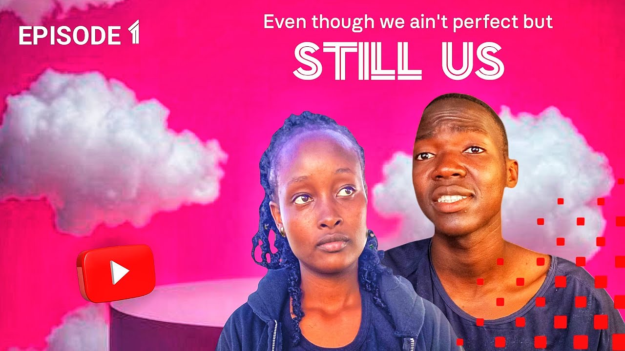 STILL US | EP 1 | Communication in Love