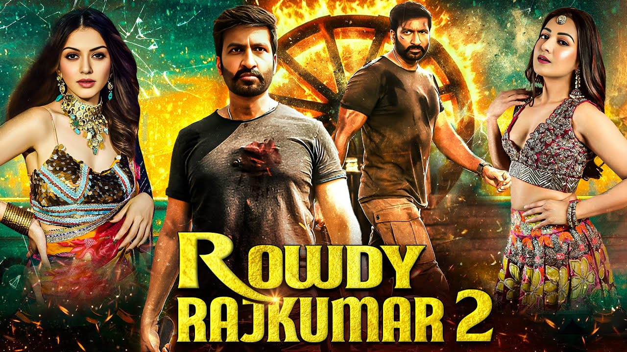 Gopichand Chanakya - Rowdy Rajkumar 2 (2025) Released South Indian Movie Dubbed In Hindi | Action