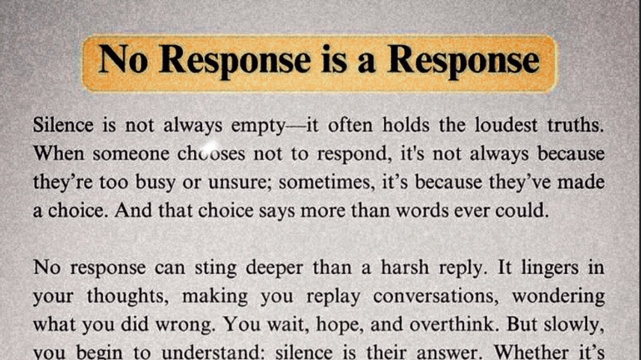 NO RESPONSE IS A RESPONSE.