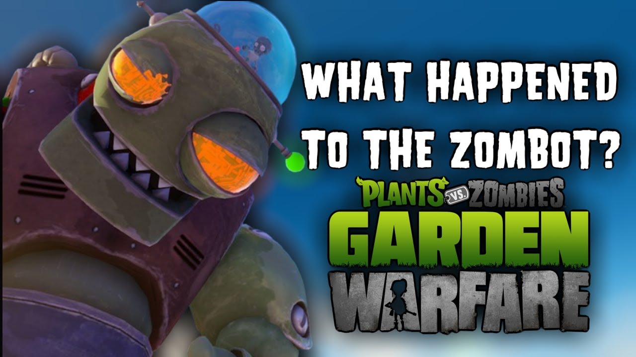 Что случилось с Зомботом в Garden Warfare 1
