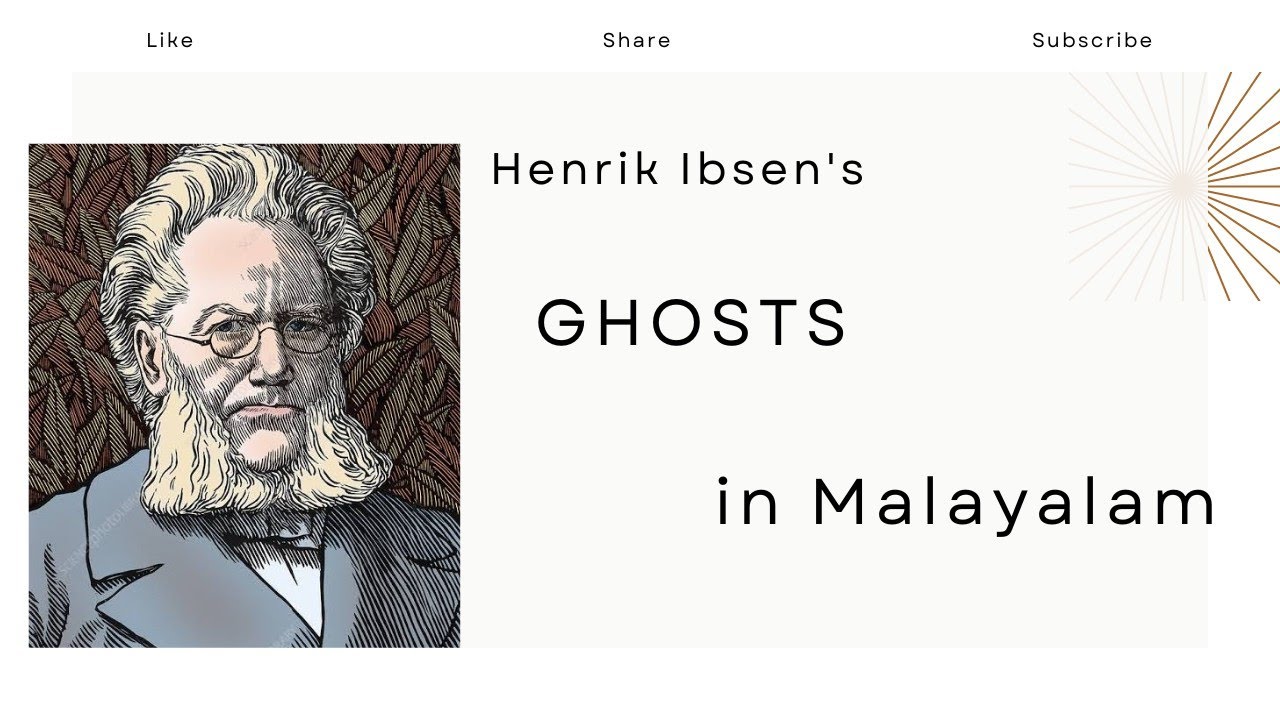 Ghosts Summary in Malayalam| Henrik Ibsen| Themes Explained|