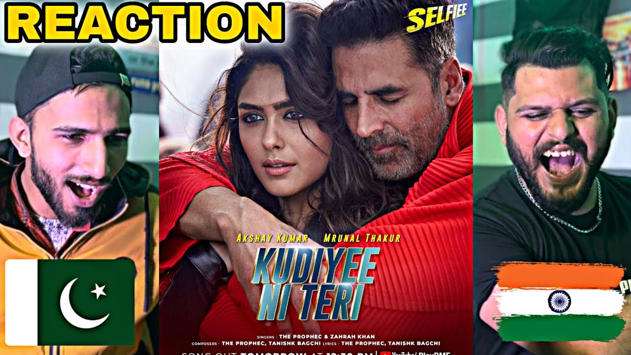 Pakistani React, To Kudiyee Ni Teri (Selfiee) – Akshay Kumar | Mrunal Thakur | The PropheC