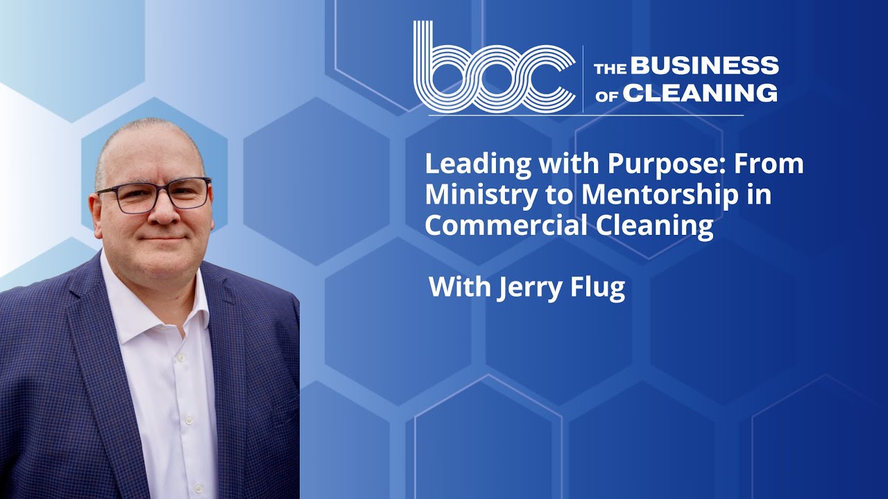 Leading with Purpose: From Ministry to Mentorship in Commercial Cleaning