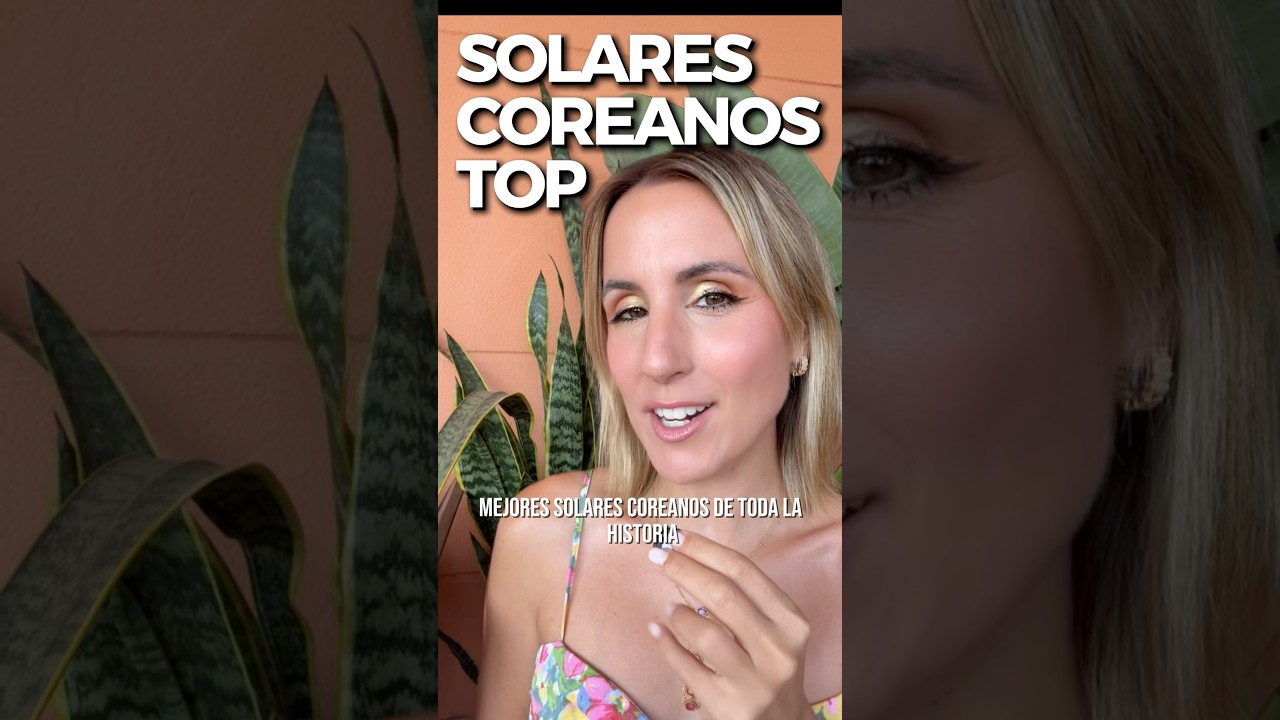 ☀️ LOS MEJORES PROTECTORES SOLARES ✨
