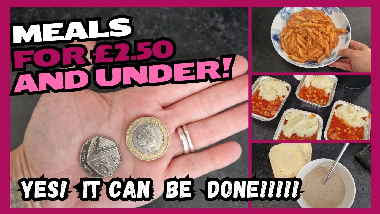 £2.50 or Under Meals!!!! Tight Budget Meals 
