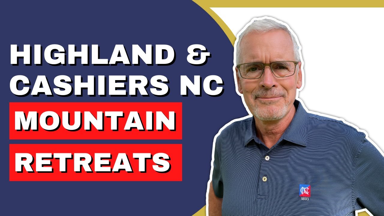 Highlands and Cashiers North Carolina Mountain Retreats