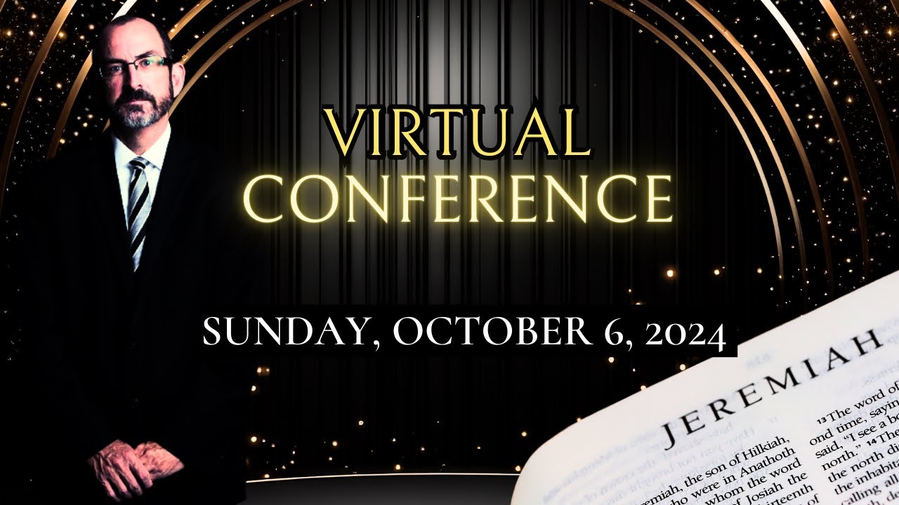 LoveIsrael's VIRTUAL CONFERENCE on October 6, 2024 |  Jeremiah, a Prophet for Our Days Too