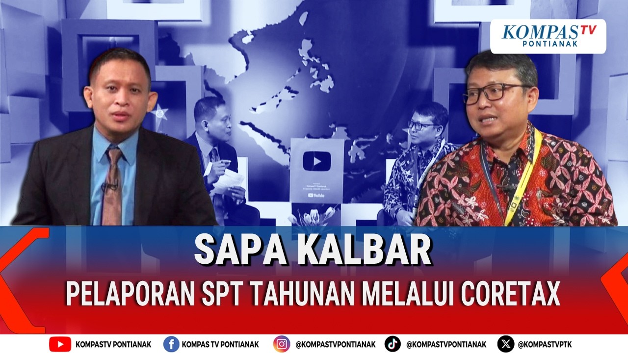 Pelaporan SPT Tahunan Memalui Coretax | SAPA KALBAR 15 MARET 2026