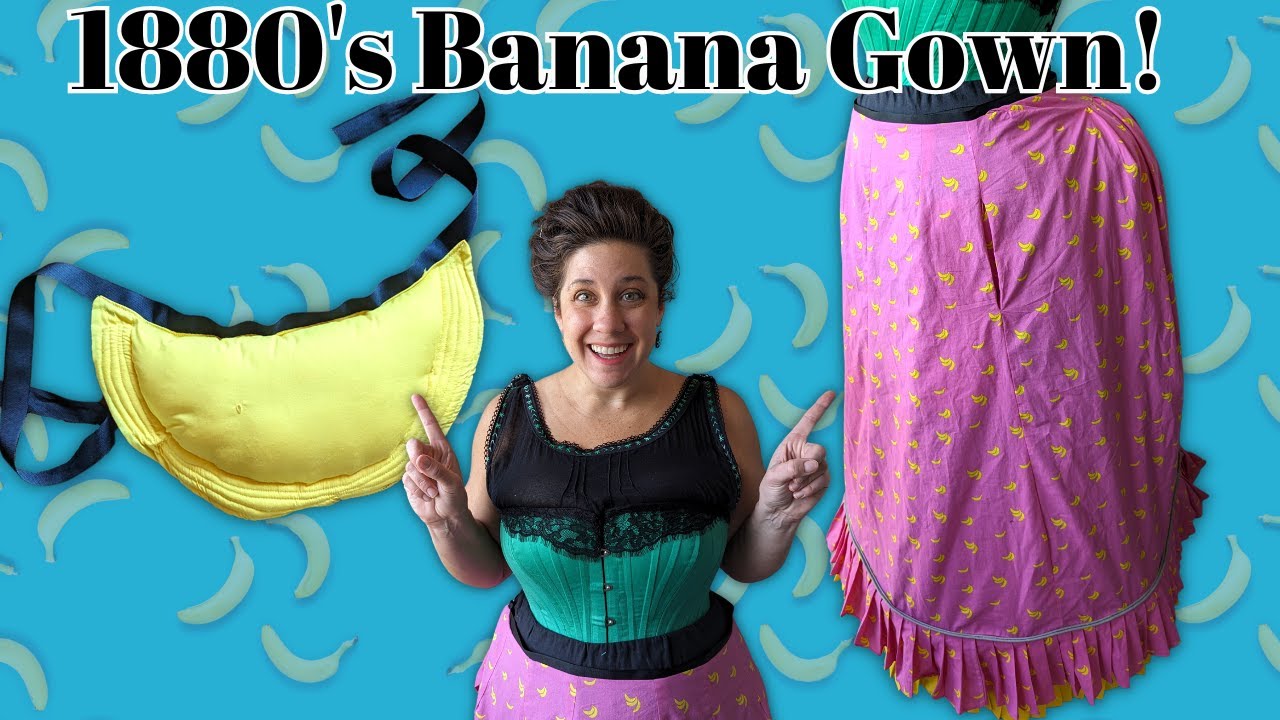 Making a Victorian Bustle Pad and Banana Foundation Skirt!