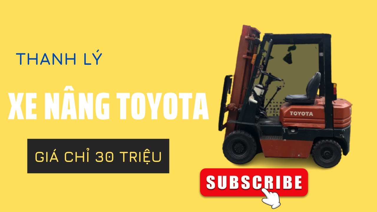 Xe Nâng Toyota 1 5 Tấn Giá Chỉ 30 Triệu